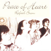 RAFAEL BROM: Peace Of Heart