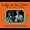 Rafe & Clelia Stefanini: Lady On the Green