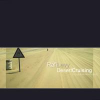 RAFI LEVY: Desert Cruising