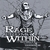 RAGE FROM WITHIN: Loyalty Before Dishonor