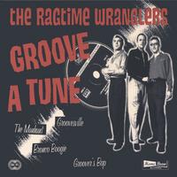 RAGTIME WRANGLERS: Groove A Tune