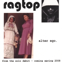 RAGTOP: Alter Ego (cd single)