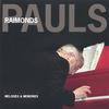RAIMONDS PAULS: Melodies & Memories