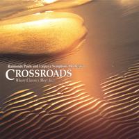 RAIMONDS PAULS: Crossroads - Where Classics Meet Jazz