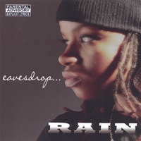 Rain : eavesdrop