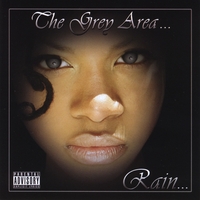Rain : The Grey Area
