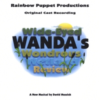 Rainbow Puppet Productions : Wide Eyed Wanda's Wondrous Wetland Review