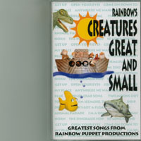 Rainbow Puppet Productions : Rainbow's Creatures Great and Small (audio cassette)