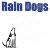 RAIN DOGS: Self titled Rain Dogs