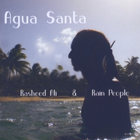 Rasheed Ali & Rain People : Agua Santa