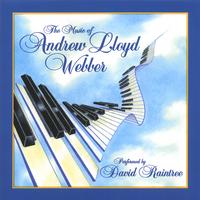 David Raintree : Andrew Lloyd Webber, the music of