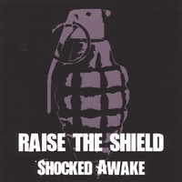 RAISE THE SHIELD: Shocked Awake
