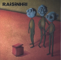 Raisinhill : Raisinhill