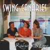 RAISON D'ETRE: Swing Canaries