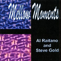 Al Raitano & Steve Gold : Mellow Moments