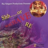 RAJAN SHAH: Shor Machave Re