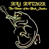 RAJ RATHOR: The Dance of the Black Panther