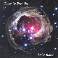Luke Rake : Time to Breathe