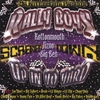 RALLY BOYS: Up In Yo Yard: Screwed Down