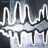 Ralph Napolitano : Ralph & Friends