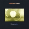 RALPH ZURMÜHLE: Communion