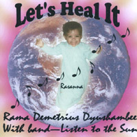 Rama Demetrius Dyushambee : Let's Heal It!