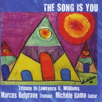 MARCUS BELGRAVE & MICHELE RAMO: 'The Song Is You' Tribute to Lawrence G. Williams