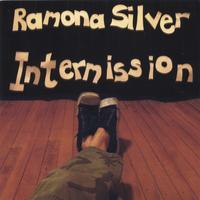 Ramona Silver : Intermission
