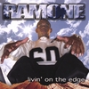 RAMONE: Livin On the Edge!