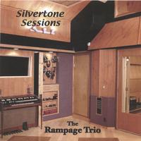 THE RAMPAGE TRIO: Silvertone Sessions