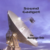 The Rampage Trio : Sound Gadget