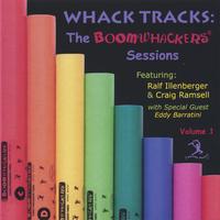 Ralf Illenberger and Craig Ramsell : Whack Tracks:  The Boomwhackers® Sessions