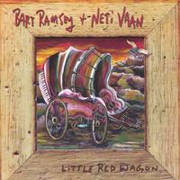 BART RAMSEY & NETI VAAN: Little Red Wagon