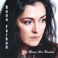 Rana Farhan : The Blues Are Brewin'
