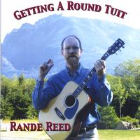 Rande Reed : Getting A Round Tuit