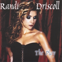 Randi Driscoll : The Play