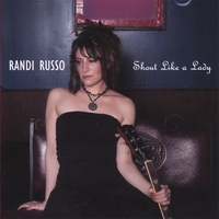 Randi Russo : Shout Like a Lady