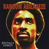 RANDOM ABILADEZE: Brutally Honest