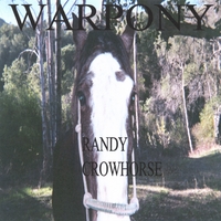 randy crowhorse : warpony
