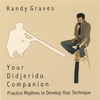 RANDY GRAVES: Your Didjeridu Companion