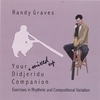 RANDY GRAVES: Your *mixed up* Didjeridu Companion
