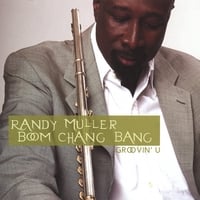 Randy Muller Boom Chang Bang : Groovin' U