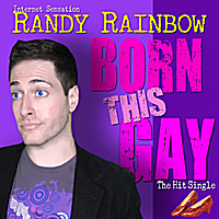 Randy Rainbow: Born This Gay