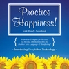 RANDY SANDKNOP: Practice Happiness