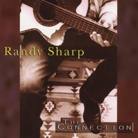 Randy Sharp : The Connection