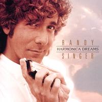 Randy Singer : Harmonica Dreams