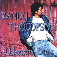 Randy Thompson : Wearin' Blue