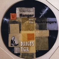 Ranger and the "Re-Arrangers" : Django's Tiger