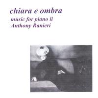 ANTHONY RANIERI: Chiara E Ombra