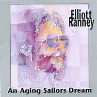 Elliott Ranney : An Aging Sailor's Dream